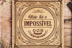 banda-dom-nao-ha-o-impossivel
