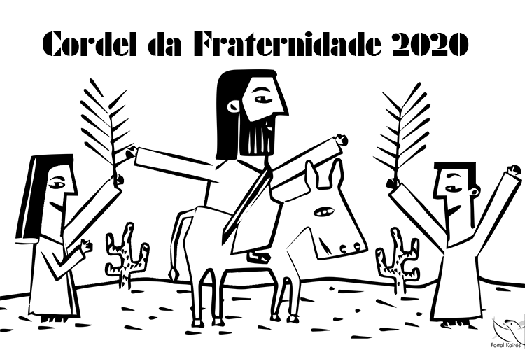 Cordel da Campanha da Fraternidade 2020