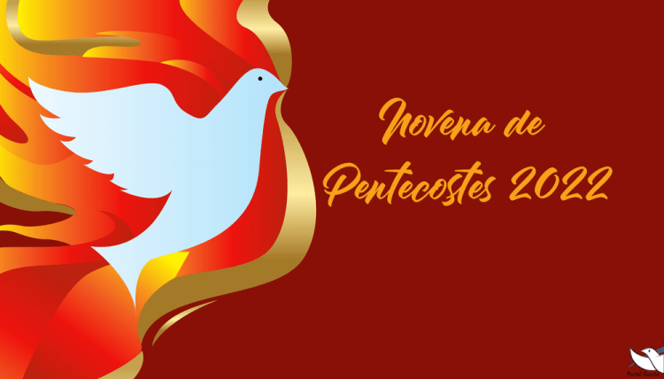 A Novena de Pentecostes 2022